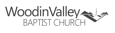 Woodin Valley Baptist Church – Proclaiming The Word Of God To Make 